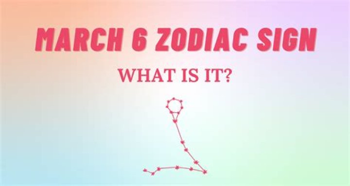 Discover Your March 6 Zodiac Sign: A Guide to Your Personality and Potential