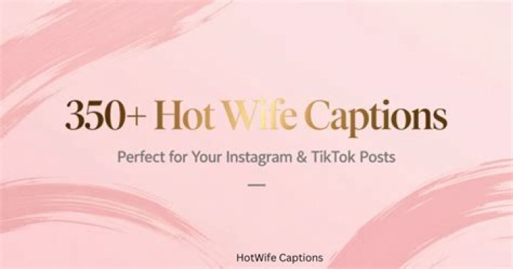 Unleashing the Fun: Hotwife Captions for Your Social Media